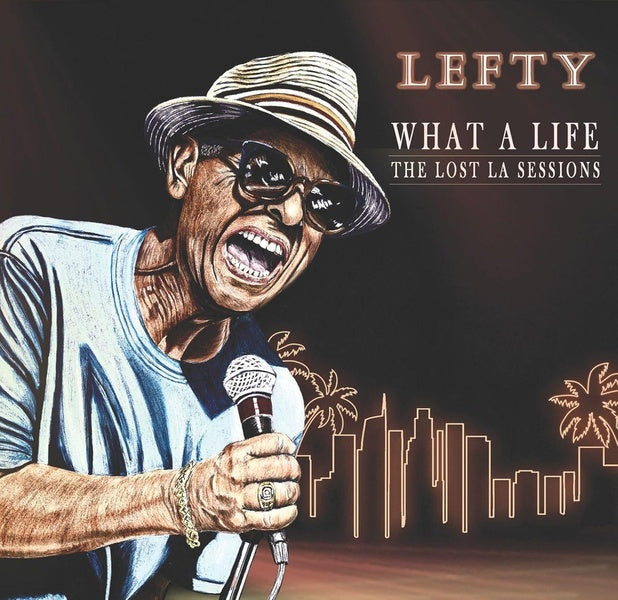 What A Life The Lost LA Sessions - Front Cover