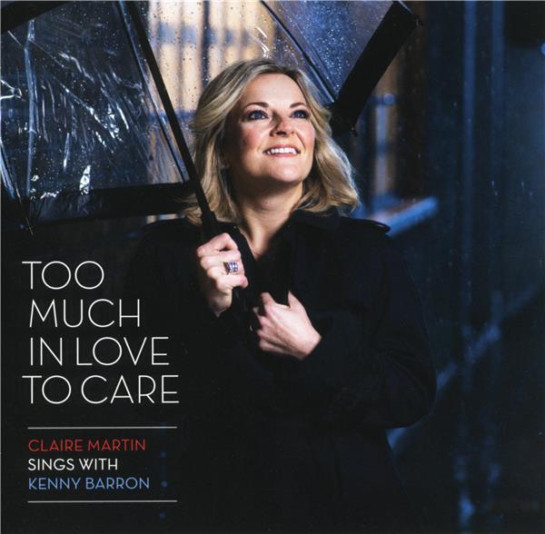 Too Much In Love To Care - Front Cover