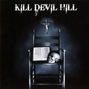 Kill Devil Hill - Front Cover