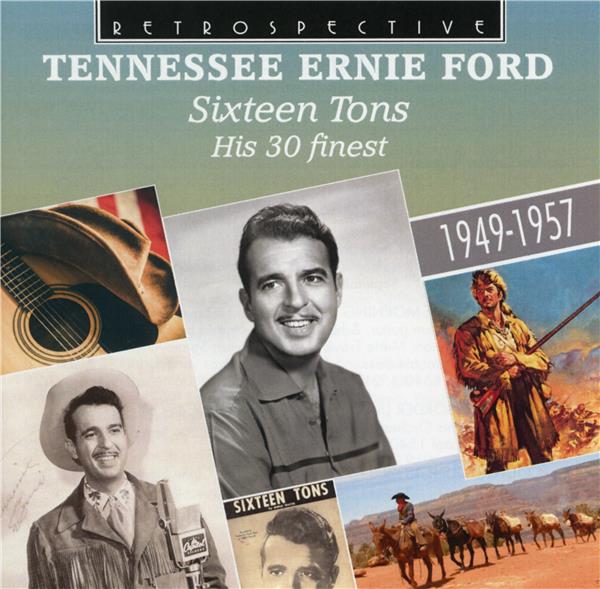 Sixteen Tons His 30 Finest 1949-1957 - Front Cover