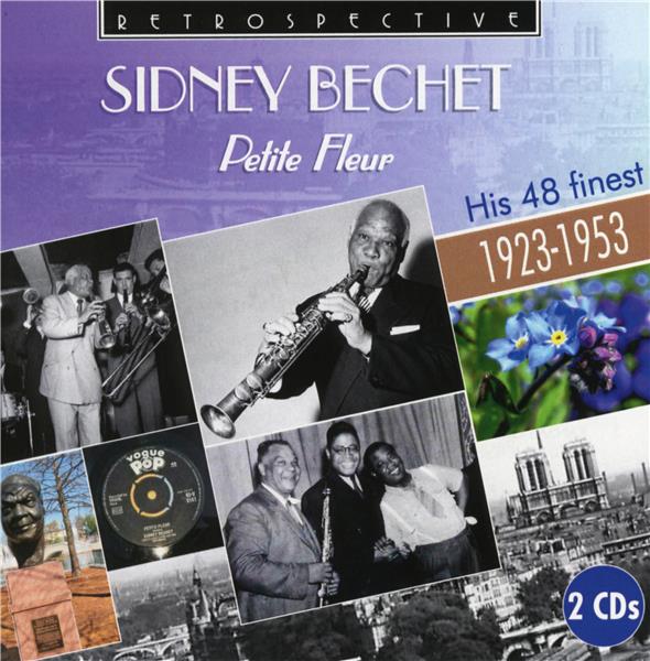 Sidney Bechet Petite fleur His 48 Finest 1923-1953 - Front Cover