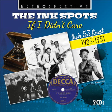 The Ink Spots If I Didn’t Care - Their 53 Finest 1935-1951 - Front Cover