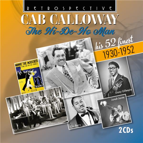 Cab Calloway - The Hi-De-Ho-Man : His 52 Finest 1930-1952 - Front Cover