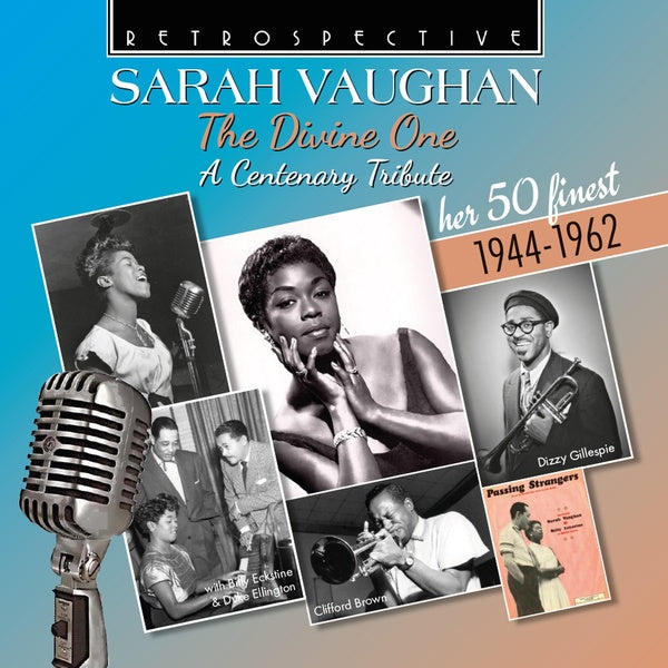 Sarah Vaughan : The Divine One - A Centenary Tribute - Front Cover