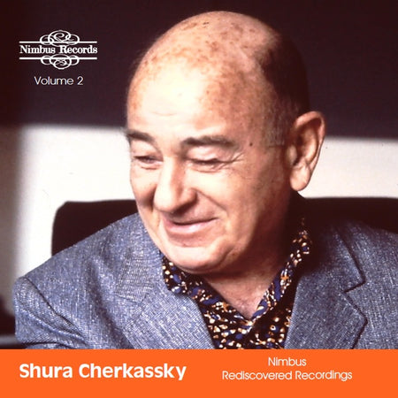 Shura Cherkassky - Nimbus Recordings Rediscovered Vol.2 - Front Cover
