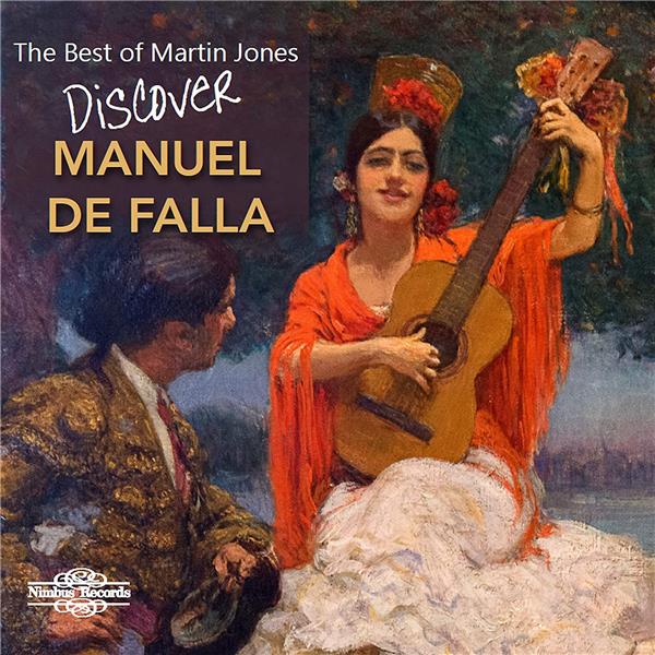 Best Of Martin Jones Discover Manuel De Falla - Front Cover