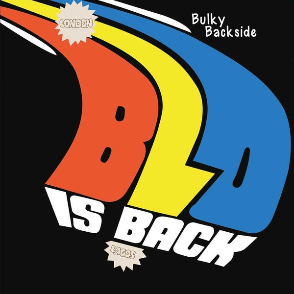 Bulky Backside - Blo Is Back - Front Cover