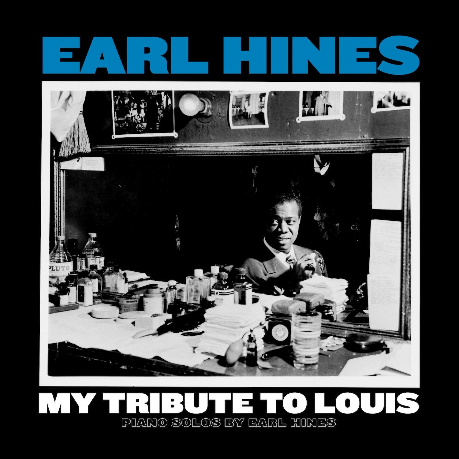 My Tribute To Louis: Piano Solos By Earl Hines - Front Cover
