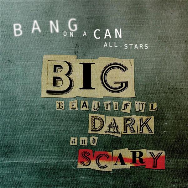 Big Beautiful Dark and Scary - Front Cover