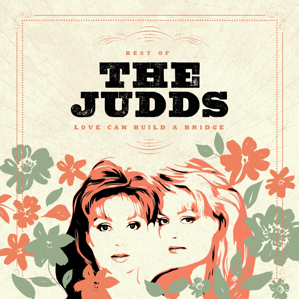 LOVE CAN BUILD A BRIDGE/BEST OF THE JUDDS - Front Cover