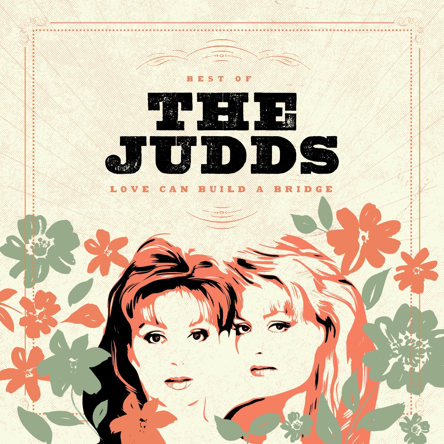 LOVE CAN BUILD A BRIDGE/BEST OF THE JUDDS - Front Cover