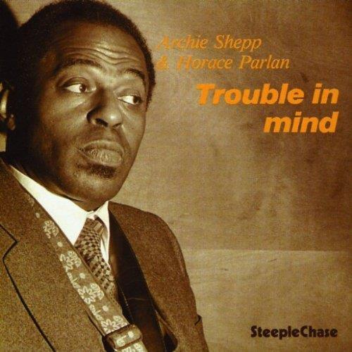 TROUBLE IN MY MIND - Front Cover