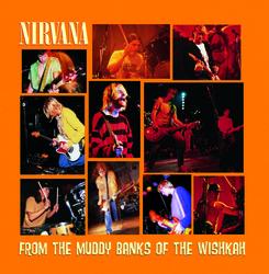 From The Muddy Banks Of The Wishkah - Front Cover