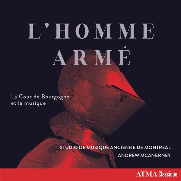 L’Homme Armé La Cour de Bourgogne et la musique - Front Cover