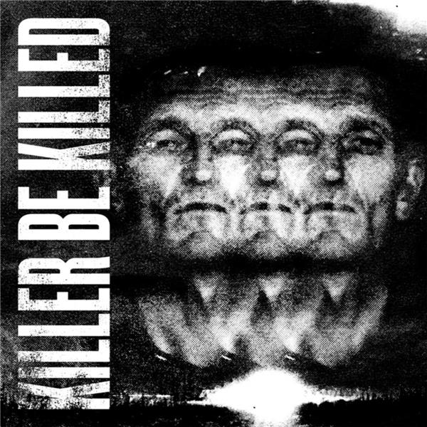 Killer Be Killed - Front Cover