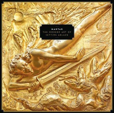 The modern art of setting ablaze - Front Cover
