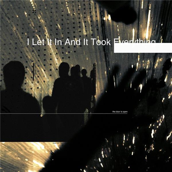 I Let it in And it Took Everything - Front Cover