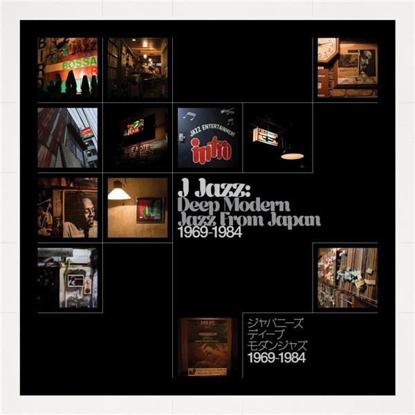 J-Jazz - Deep modern jazz from Japan 1969-1984 - Front Cover