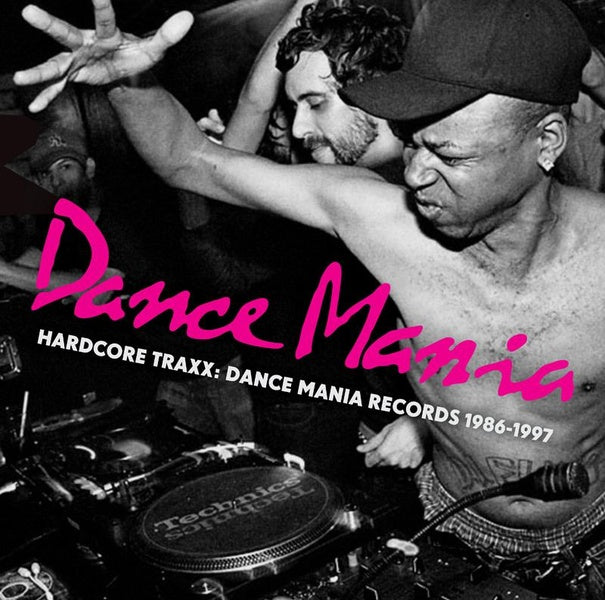 Hardcore Traxx: Dance Mania Records 1986-1995 - Front Cover