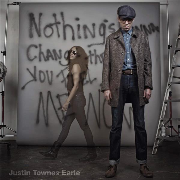 NOTHING S GONNA CHANGE THE WAY YOU FEEL ABOUT ME NOW - Front Cover