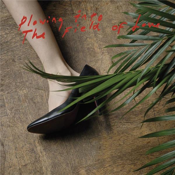 Plowing into the fields of love - Front Cover
