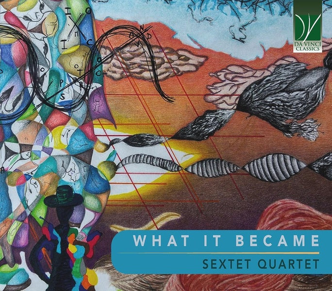What It Became - Sextet Quartet - Front Cover