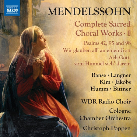 Mendelssohn : Complete Sacred Choral Works Volume 1 - Front Cover