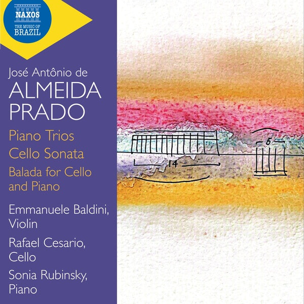 Almeida Prado : Piano Trios, Cello Sonata Balada For Cello And Piano - Front Cover