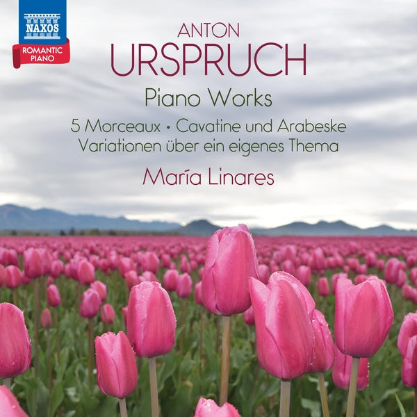 Anton Urspruch : Piano Works (5 Morceaux; Cavatine Und Arabeske - Front Cover