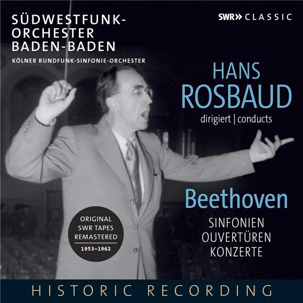 Hans Rosbaud dirige Beethoven Symphonies Concertos Ouvertures - Front Cover