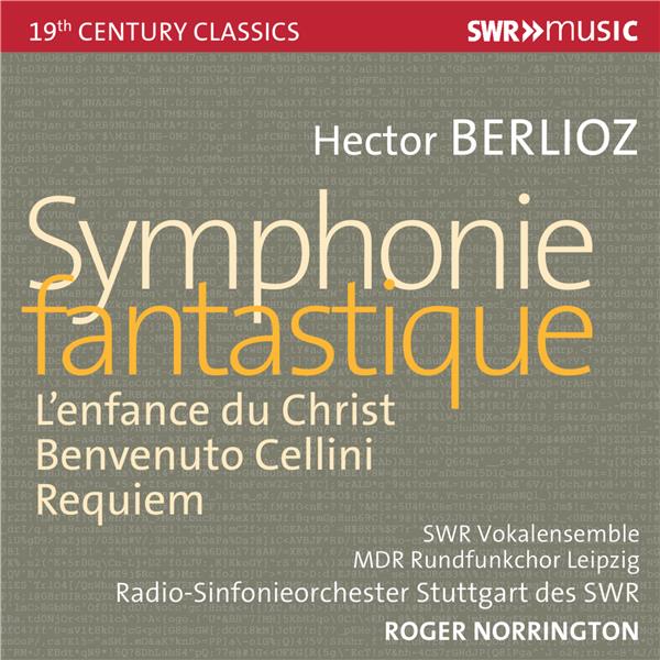 Symphonie fantastique, L'enfance du Christ, Benvenuto Cellini, Requiem - Front Cover
