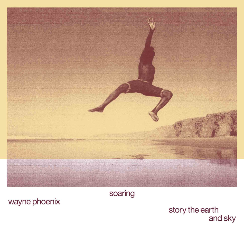 Soaring Wayne Phoenix Story The Earth And Sky - Front Cover