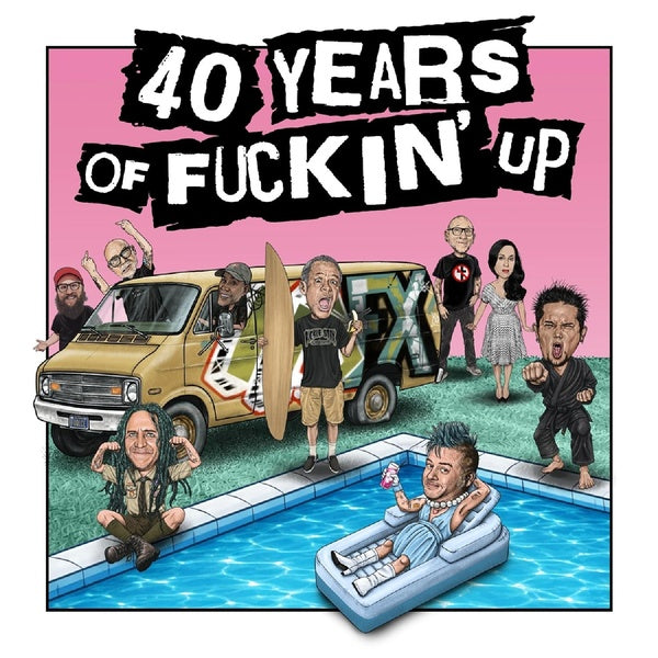 40 Years Of Fuckin' Up - Front Cover