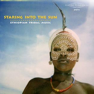 Staring Into The Sun: Ethiopian Tribal Music - Front Cover