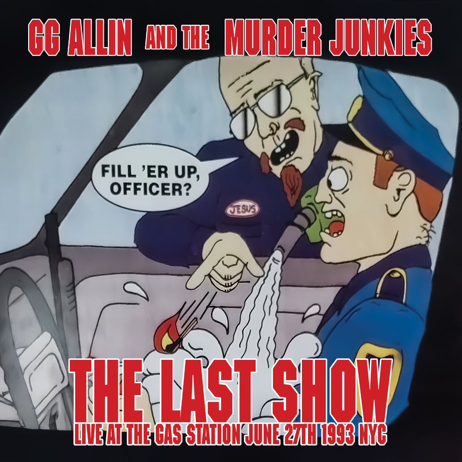 The Last Show: Live At The Gas Station June 27th 1993 NYC - Front Cover