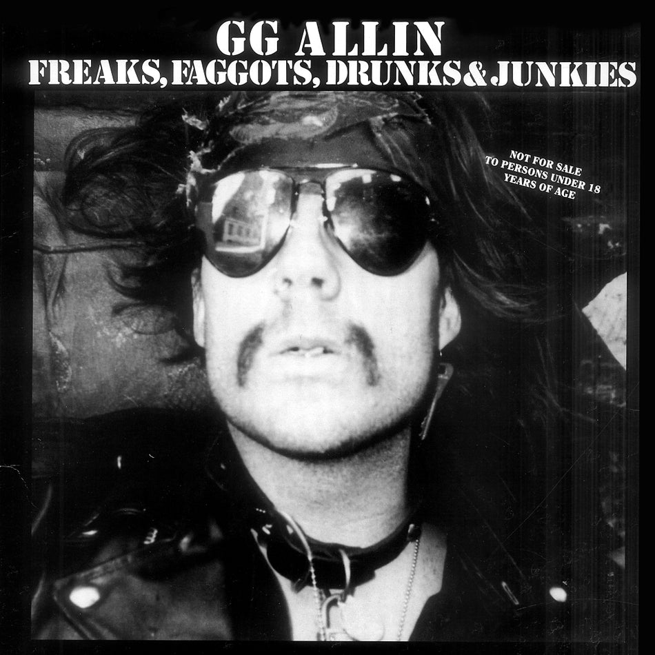 Freaks, Faggots, Drunks And Junkies - Front Cover