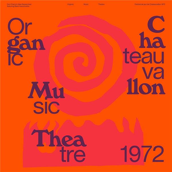 Organic Music Theatre: Festival de jazz de Chateauvallon 1972 - Front Cover
