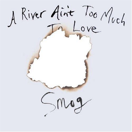 A river ain t too much to love - Front Cover