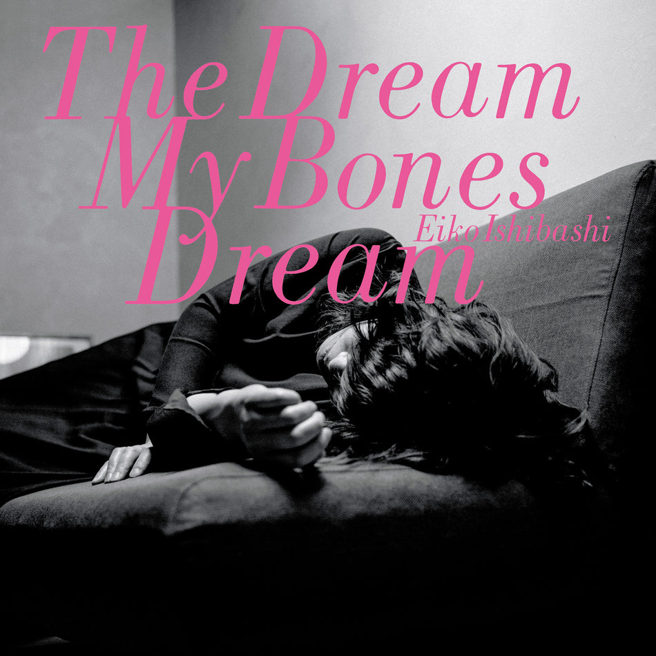 The Dream My Bones Dream - Front Cover