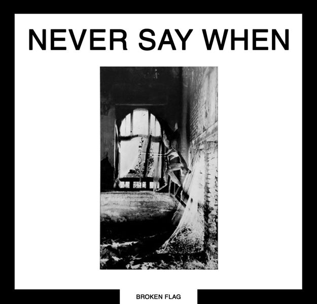 Never Say When - Front Cover