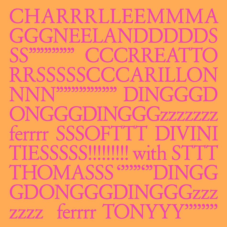 Charrrlleemmma Gggneelanddddds Ss”””””” Cccrreatto Rrssssscccarillon Nnn”””””””” Dingggdongggdingggzzzzzzz Ferrrr Sssofttt Divini Tiesssss!!!!!!!!! With Sttt Thomasss ‘’’’”‘”Dingg Gdongggdingggzzz Zzzz Ferrrr Tonyyy’’’’’’’’ - Front Cover