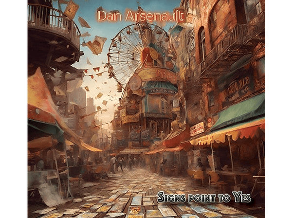 Dan Arsenault - Signs Point To Yes