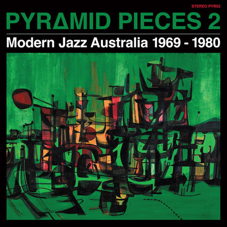 Pyramid Pieces 2 (Modern Jazz Australia 1969-1980) - Front Cover
