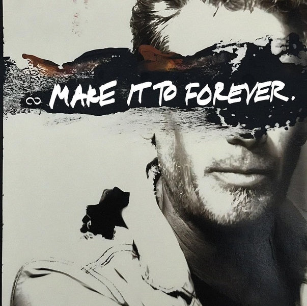 Make It To Forever/White Vinyl - Front Cover