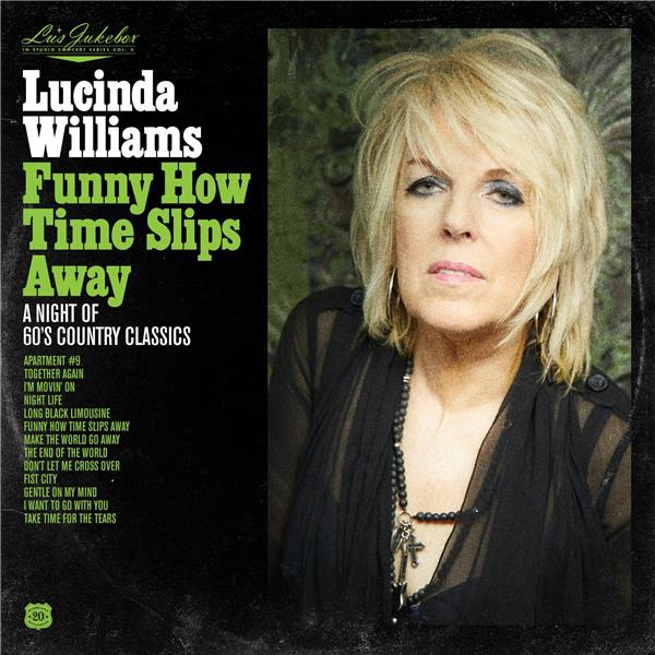 Lu's Jukebox Vol. 4: Funny How Time Slips Away: A Night of 60's Country Classics - Front Cover