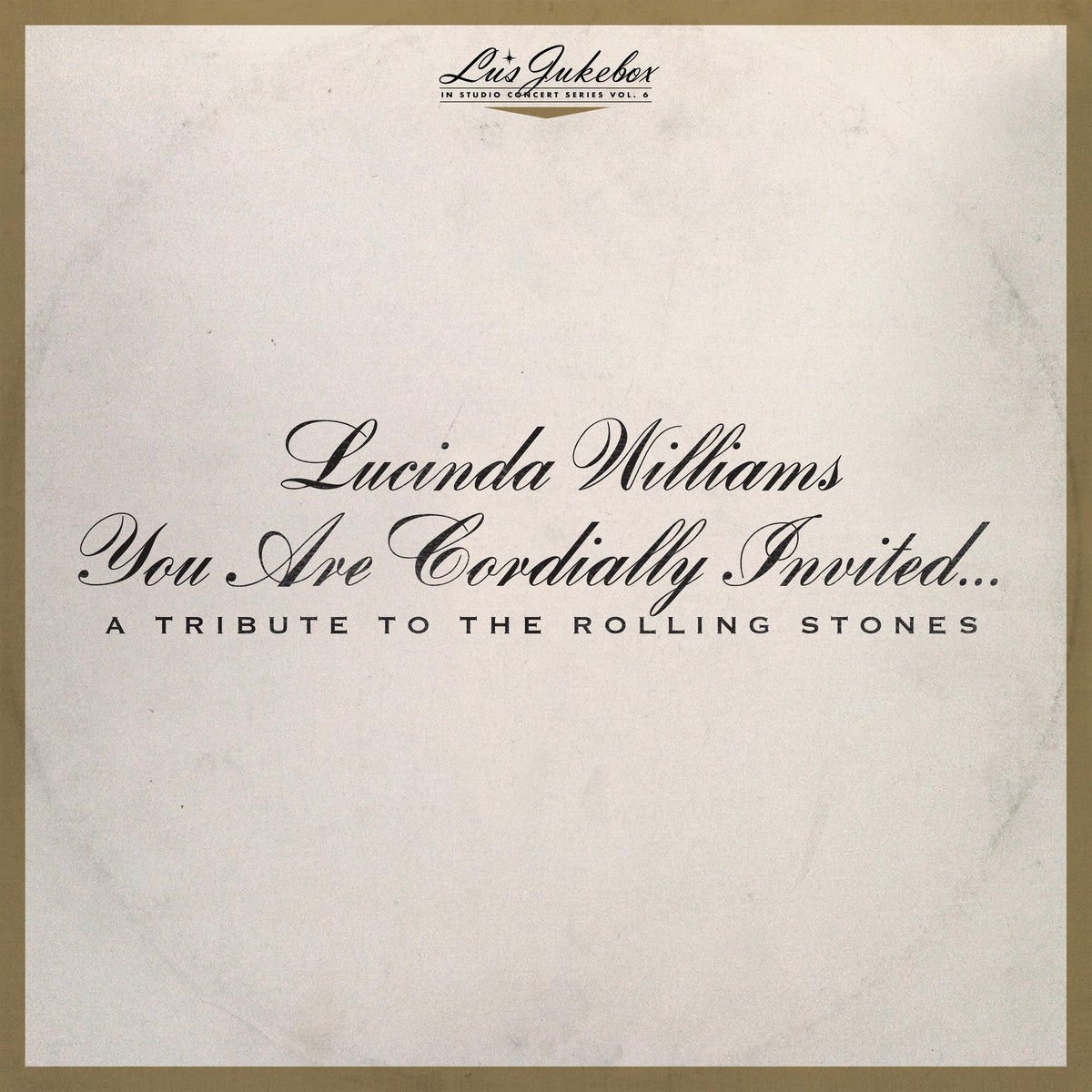 Lu's Jukebox Vol. 6: You Are Cordially Invited...A Tribute To The Rolling Stones - Front Cover