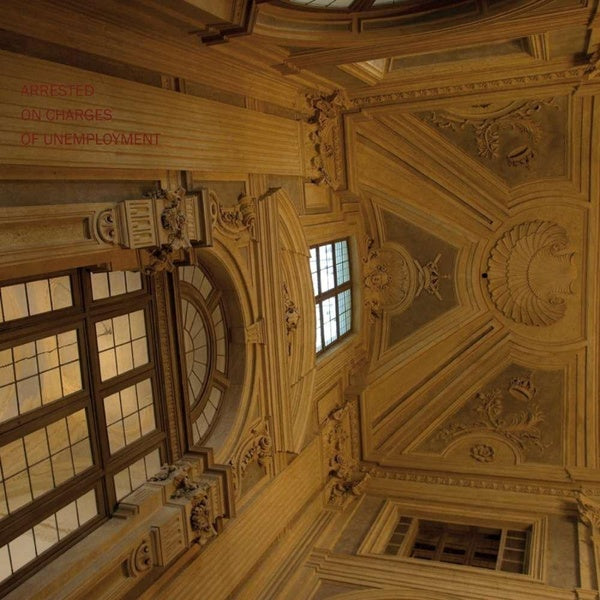 Arrested On Charges Of Unemployment - Front Cover