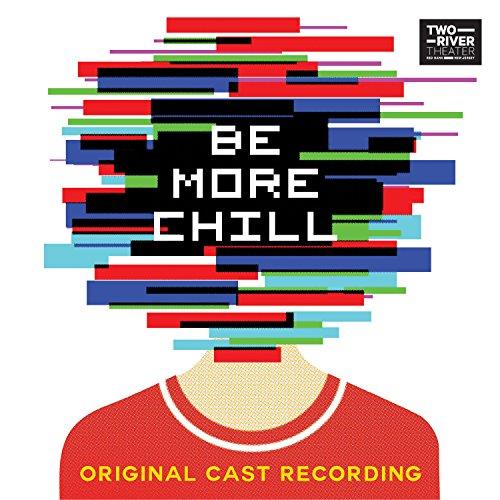 BE MORE CHILL - Front Cover
