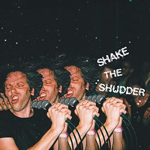 Shake The Shudder/Vinyl Tranparent/MP3 inclus - Front Cover