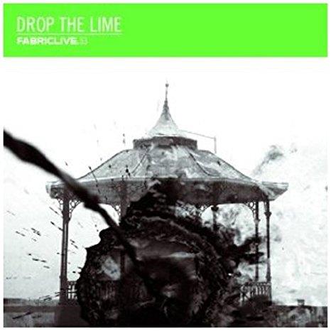 Fabriclive 53 Drop The Lime - Front Cover